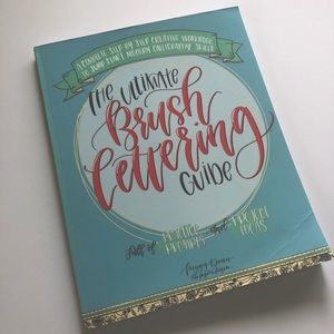 The Ultimate Brush Lettering Guide by Peggy Dean